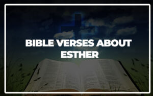 Important Bible Verses About Esther Bible Repository