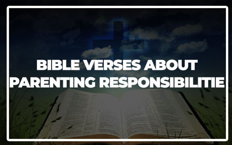35 Important Bible Verses About Parenting Responsibilities - Bible ...