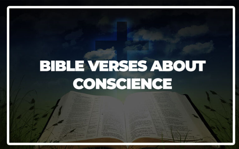 35 Bible Verses About Conscience (Explained) - Bible Repository
