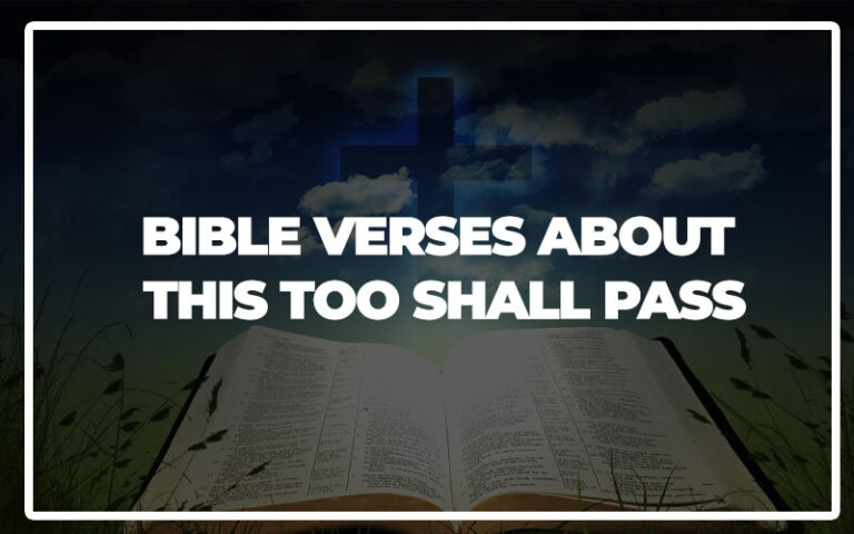 Bible Verse This Too Shall Pass Kjv 35 Bible Verses About This Too Shall Pass - Bible Repository
