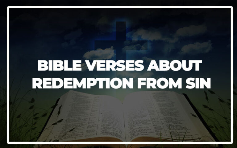35 Bible Verses About Redemption From Sin - Bible Repository