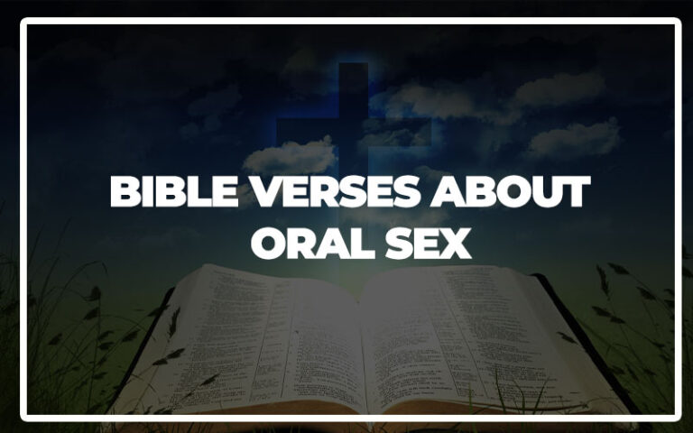 35 Bible Verses About Oral Sex - Bible Repository