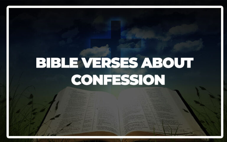 35 Bible Verses About Confession - Bible Repository