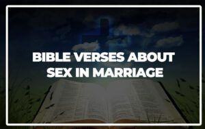 35 Bible Verses About Sex In Marriage - Bible Repository